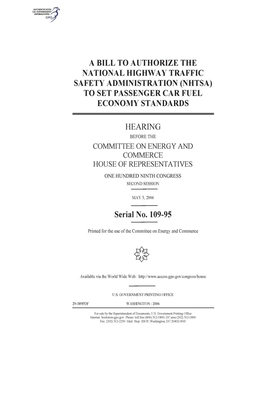 A bill to authorize the National Highway Traffic Safety Administration (NHTSA) to set passenger car fuel economy standards by United S. Congress, United States House of Representatives, Committee on Energy and Commerc (house)