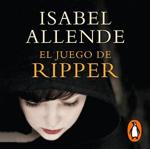 El juego de Ripper by Isabel Allende