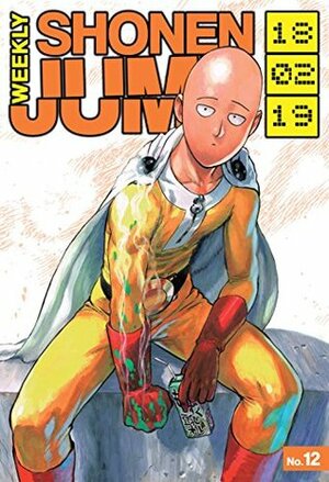 Weekly Shonen Jump Vol. 314: 02/19/2018 by Naoshi Komi, Daisuke Ashihara, Yamato Yamamoto, Kōhei Horikoshi, Kazue Kato, Daisuke Furuya, Katsura Hoshino, ONE, Eiichiro Oda, Yusuke Murata, Mitsutoshi Shimabukuro, Shun Saeki, Yûki Tabata, Yuto Tsukuda, Takaya Kagami