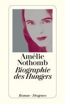 Biographie des Hungers by Amélie Nothomb, Brigitte Große
