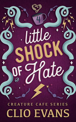 Little Shock of Hate by Clio Evans