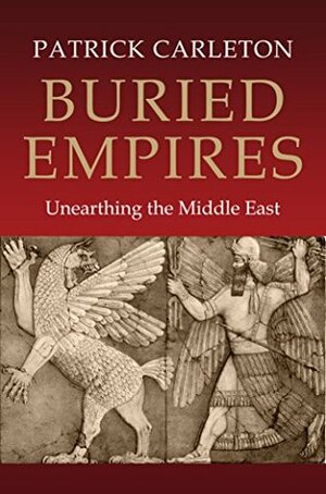 Buried Empires by Patrick Carleton