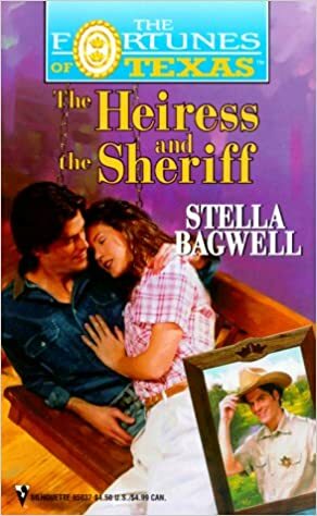 The Heiress and the Sheriff by Stella Bagwell