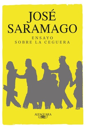 Ensayo sobre la ceguera by José Saramago