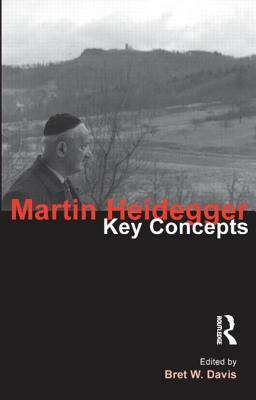 Martin Heidegger by Bret W. Davis