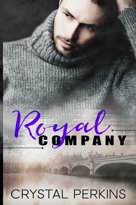 Royal Company by Crystal Perkins