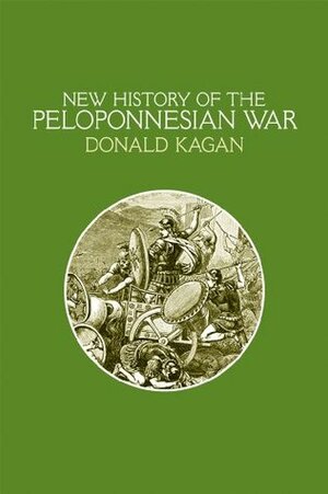 A New History of the Peloponnesian War by Donald Kagan