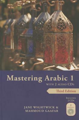 Mastering Arabic 1 with 2 Audio Cds, Third Edition [With 2 CDs] by Mahmoud Gaafar