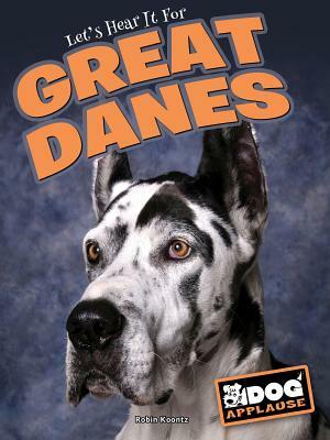 Great Danes by Robin Michal Koontz