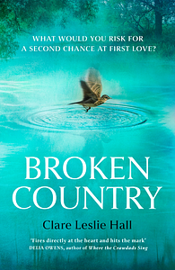 Broken Country by Clare Leslie Hall