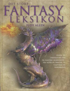 Det store fantasy leksikon by Judy Allen