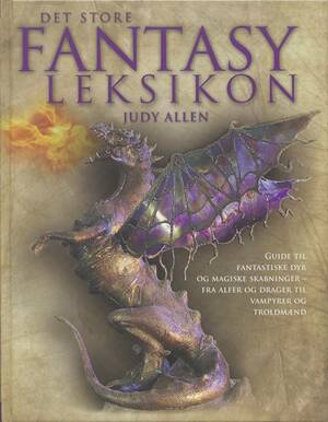 Det store fantasy leksikon by Judy Allen