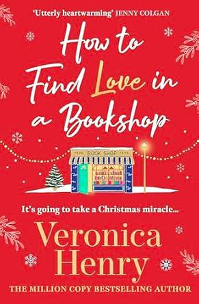 How to Find Love in a Bookshop by Veronica Henry