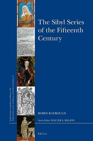 The Sibyl Series of the Fifteenth Century by Robin Raybould