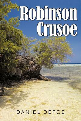 Robinson Crusoe by Daniel Defoe