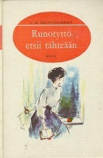 Runotyttö etsii tähteään by L.M. Montgomery, Laine Järventaus-Aav