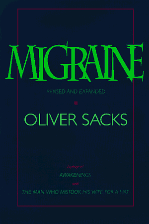 Migraine by Oliver Sacks