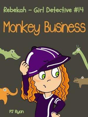 Monkey Business by P.J. Ryan