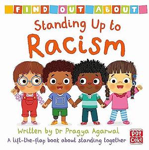 Find Out About: Racism by Pat-a-Cake, Pragya Agarwal