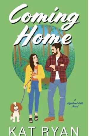 Coming Home  by Kat Ryan