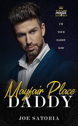 Mayfair Place Daddy by Joe Satoria