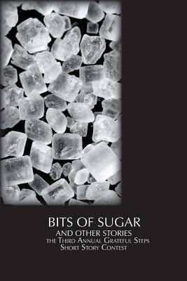 Bits of Sugar by Spencer E. Stevens, Grey Wolfe Lajoie, Evan Williams