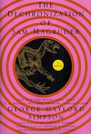 The Dechronization of Sam Magruder by George Gaylord Simpson