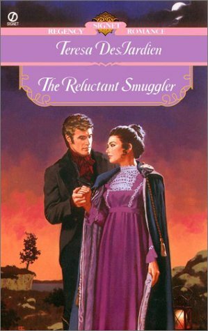 The Reluctant Smuggler by Teresa DesJardien