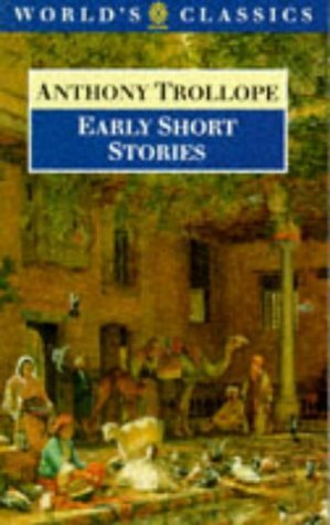 Early Short Stories by Anthony Trollope