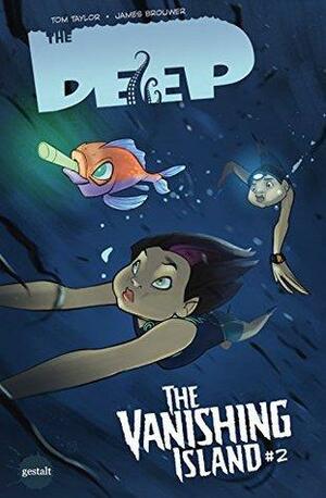 The Deep: The Vanishing Island #2 by Tom Taylor, Wolfgang Bylsma