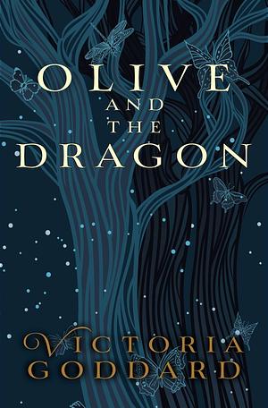 Olive and the Dragon by Victoria Goddard
