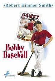 Bobby Baseball by Alan Tiegreen, Robert Kimmel Smith