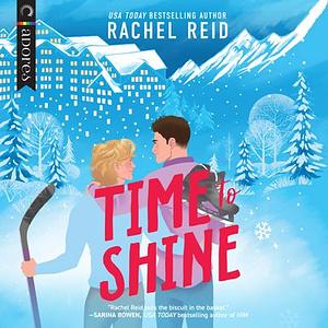 Time to Shine by Rachel Reid