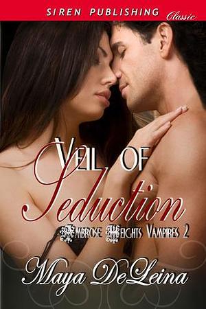 Veil of Seduction by Maya DeLeina, Maya DeLeina