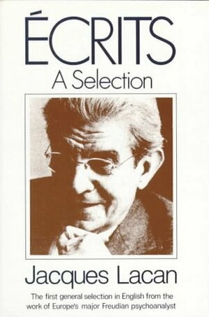 Écrits: A Selection by Alan Sheridan, Jacques Lacan