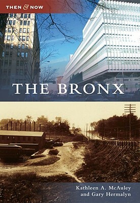 The Bronx by Kathleen A. McAuley, Gary Hermalyn