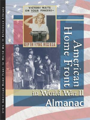 American Home Front in World War II: Almanac by Richard Clay Hanes, Sharon M. Hanes