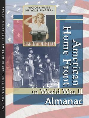 American Home Front in World War II: Almanac by Sharon M. Hanes, Richard Clay Hanes