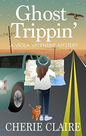 Ghost Trippin' by Cherie Claire