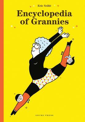 Encyclopedia of Grannies by Éric Veillé