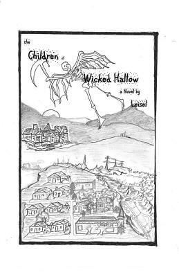 The Children of Wicked Hallow by Leisel