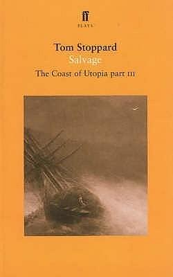 Salvage: The Coast of Utopia Part III by Tom Stoppard, Tom Stoppard