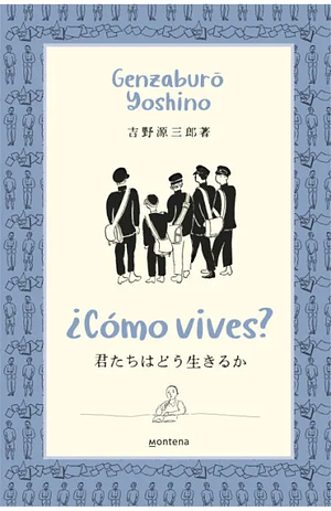 ¿Cómo vives? by Genzaburō Yoshino