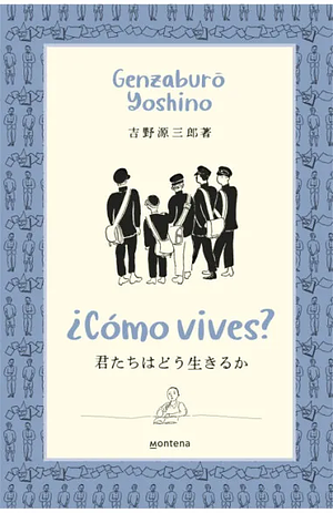 ¿Cómo vives? by Genzaburo Yoshino