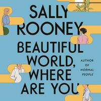 Beautiful World, Where Are You by Sally Rooney