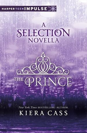 The Prince (The Selection Novellas, Book 1) by Kiera Cass