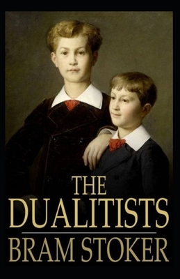 The Dualitists Illustrated by Bram Stoker