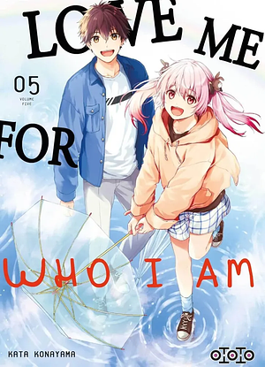 Love Me for Who I Am, Tome 5 by Kata Konayama