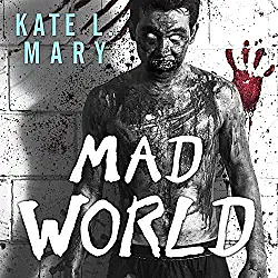 Mad World by Kate L. Mary