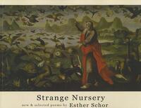 Strange Nursery by Esther Schor